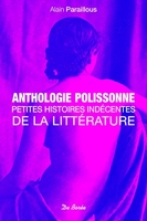 Anthologie polissonne - Petites histoires indécentes de la littérature