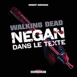 Walking Dead - Negan dans le texte - Format Kindle - 8,99 €