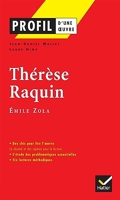 Profil d'une œuvre - Thérèse Raquin, Émile Zola