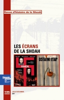 Revue d'Histoire de la shoah n°195 - Ecrans de la schoah - La shoah au regard du cinéma