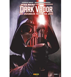 Dark Vador - Le Seigneur Noir des Sith