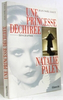 Natalie Paley - Une princesse déchirée - Filipacchi - 01/04/1996