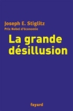 La grande désillusion - Fayard - 16/04/2002