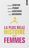 La Plus Belle Histoire Des Femmes by Francoise Heritier (2014-09-27) - 27/09/2014