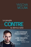 Le peuple contre la démocratie (La Relève) - Format Kindle - 15,99 €