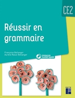 Réussir en grammaire CE2 + CD Rom - programme 2018 - Nouvelle édition
