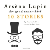 Arsène Lupin, gentleman-thief - 10 Stories - Format Téléchargement Audio - 16,95 €