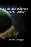 La double mÃ©prise (French Edition) - Book on Demand