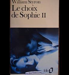 Le choix de Sophie (Tome II) William Styron - les Prix d'Occasion ou Neuf