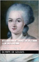 Déclaration des Droits de la Femme et de la Citoyenne - Texte Intégral - Format Kindle - 1,99 €