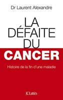 La Défaite du cancer - JC Lattès - 15/10/2014