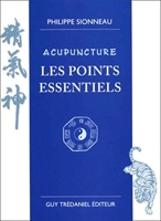 Acupuncture - Les points essentiels