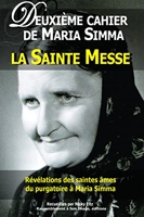 Deuxième cahier de Maria Simma - La sainte messe