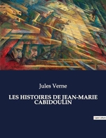 Les Histoires De Jean-Marie Cabidoulin
