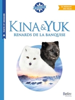 Kina & Yuk - Renards de la banquise - Le roman du film