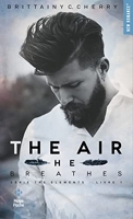 The air he breathes (Série The elements) Tome 1