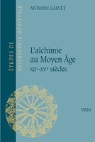 L'alchimie au Moyen Âge - XIIe-XVe siècles