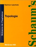 Topologie - Théorie et problèmes 650 problèmes résolus