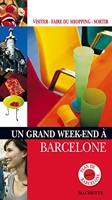 Un grand week-end à Barcelone - Hachette Tourisme - 31/05/2006