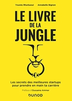 Le livre de la jungle - Les secrets des meilleures start-up pour prendre en main ta carrière