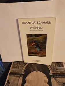 Poussin, dialectiques de la peinture d'Oskar Bätschmann