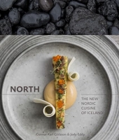 North - The New Nordic Cuisine of Iceland-