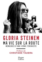 Ma vie sur la route - Mémoires d'une icône féministe