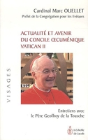 Actualité et avenir du concile oecuménique vatican II
