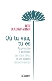 Où tu vas, tu es (Essais et documents) - Format Kindle - 6,99 €