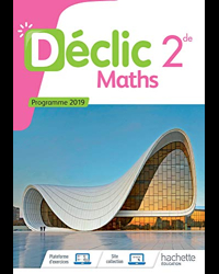 Mathématiques Déclic 2nde