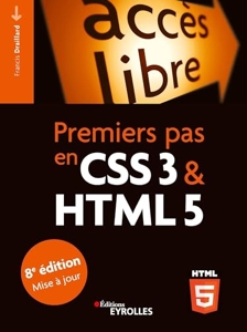 Premiers pas en CSS3 et HTML5 de Francis Draillard