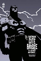 Batman Cite Brisee - Tome 0