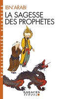 La Sagesse des Prophètes (Espaces Libres - Spiritualités Vivantes) (Fuçuç Al-Hikam)