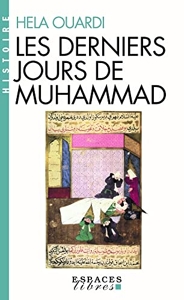Les Derniers Jours De Muhammad de Hela Ouardi