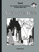 Adèle Blanc Sec - Adèle et La Bête (luxe) - Tome 1