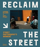 Reclaim the Street - Street Photography's Moment /anglais