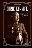 Chiang kaï-shek - Le grand rival de mao