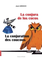 La conjuration des coucous / La conjura de los cucos - Bilingue français espagnol