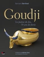 Goudji - Le poème de feu, 50 ans de féerie