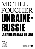 Ukraine-Russie - La carte mentale du duel
