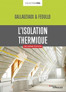 L'isolation thermique de Thierry Gallauziaux