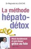 Le Méthode hépato-détox (édition 2019) - Mincir durablement et sans danger grâce au foie - Format Kindle - 13,99 €