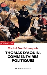 Thomas d'Aquin, commentaires politiques de Thomas D'aquin