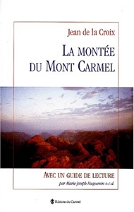 La Montee Du Mont Carmel - Avec Un Guide De Lecture de Huguenin