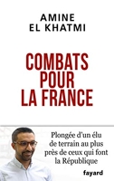 Combats pour la France - Moi, Amine El Khatmi, Français, musulman et laïc