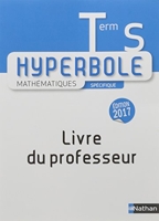 Hyperbole Terminale S - Livre du Professeur 2017