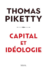 Capital et idéologie de Thomas Piketty