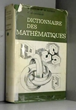 Dictionnaire des mathématiques - Presses universitaires de France - 01/01/1983