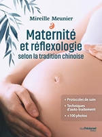 Maternité et réflexologie selon la tradition chinoise - Selon la tradition chinoise
