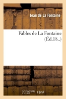 Fables de La Fontaine (Éd.18..) - Hachette Livre BNF - 01/04/2013